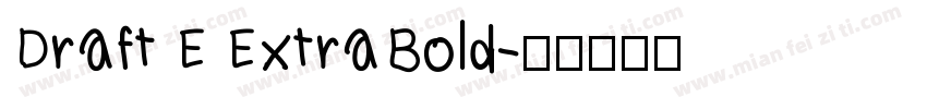 Draft E ExtraBold字体转换
